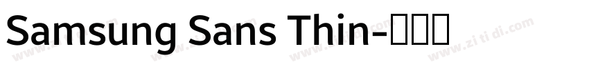 Samsung Sans Thin字体转换 Samsung Sans Thin字体转换